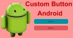 Custom Button in Android App