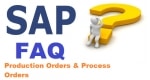 Production Orders and Process Orders Interview Questions and Answers