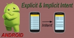 Explicit and Implicit intent in Android