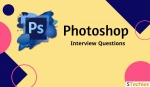 Top Adobe Photoshop Interview Questions and Answers