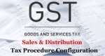 Tax Procedure Configuration for Sales and Distribution