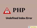 How to Solve PHP Notice: Undefined Index?
