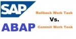 Difference between Commit Work and Rollback Work Tasks